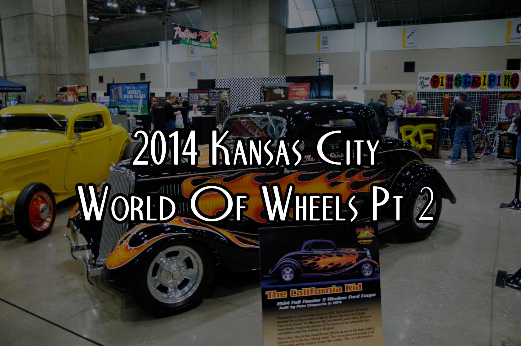 2014 Kansas City World of Wheels Pt. 2
